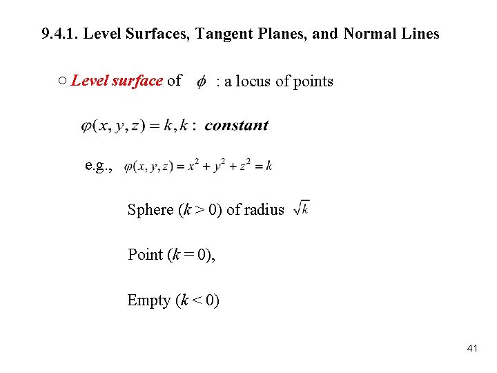 9. 4. 1. Level Surfaces, Tangent Planes, and Normal Lines ○ Level surface of