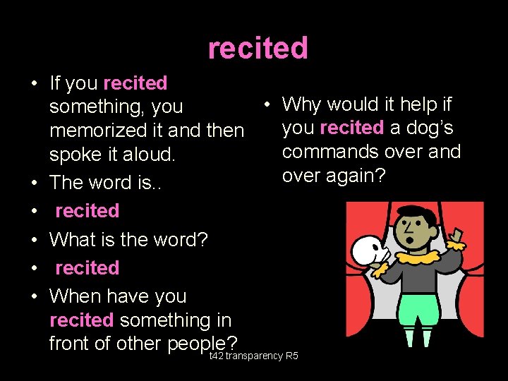 recited • If you recited • Why would it help if something, you recited