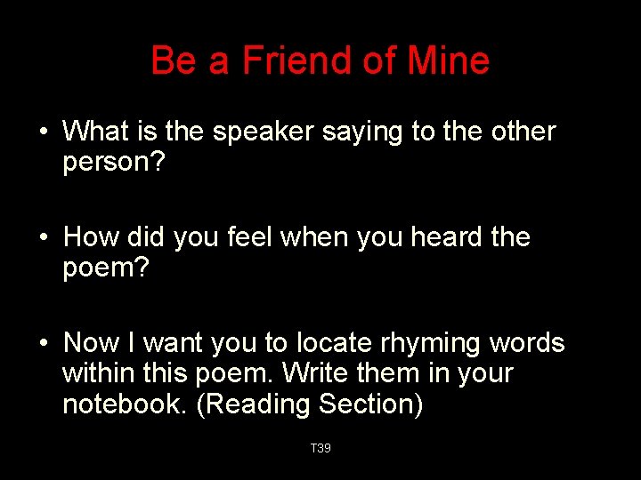 Be a Friend of Mine • What is the speaker saying to the other