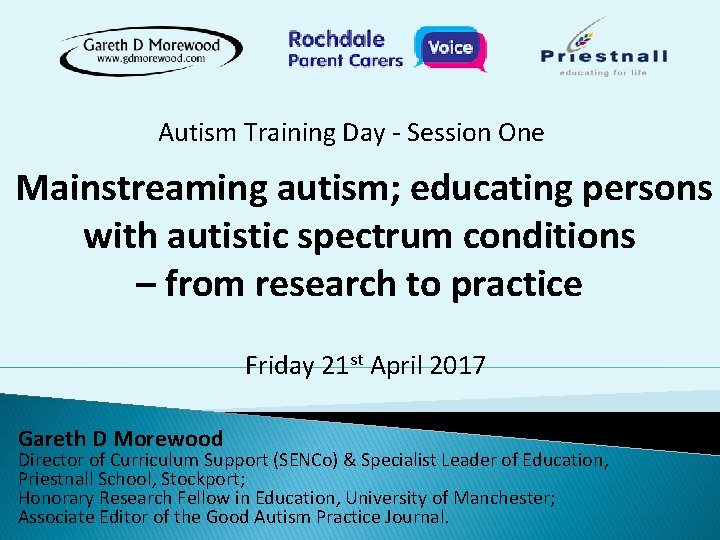  Autism Training Day - Session One Mainstreaming autism; educating persons with autistic spectrum