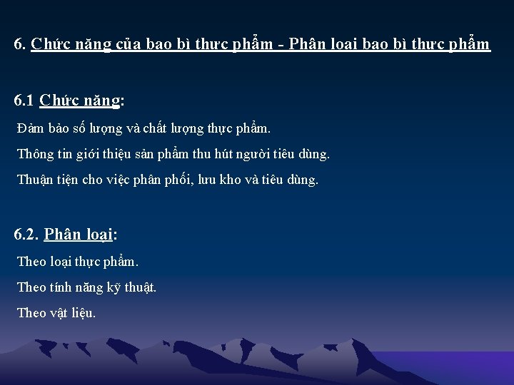 6. Chức năng của bao bì thực phẩm - Phân loại bao bì thực