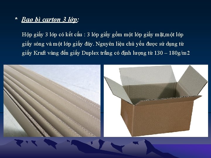 * Bao bì carton 3 lớp: Hộp giấy 3 lớp có kết cấu :