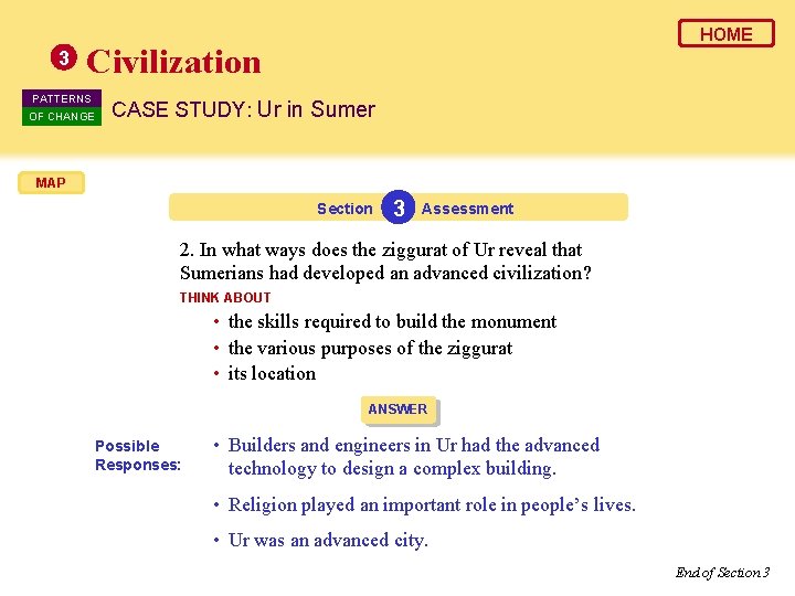 3 HOME Civilization PATTERNS OF CHANGE CASE STUDY: Ur in Sumer MAP Section 3 3 HOME Civilization PATTERNS OF CHANGE CASE STUDY: Ur in Sumer MAP Section 3