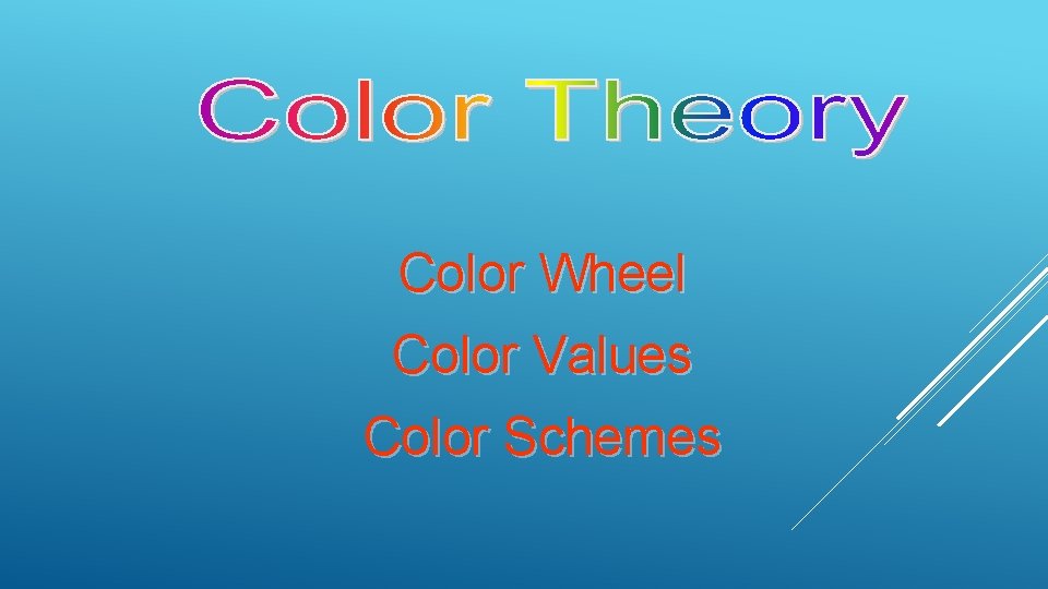 Color Wheel Color Values Color Schemes 