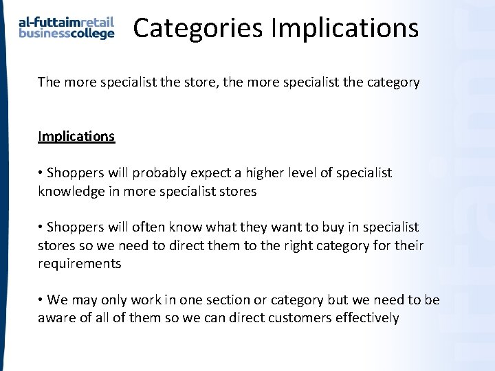 Categories Implications The more specialist the store, the more specialist the category Implications • Categories Implications The more specialist the store, the more specialist the category Implications •