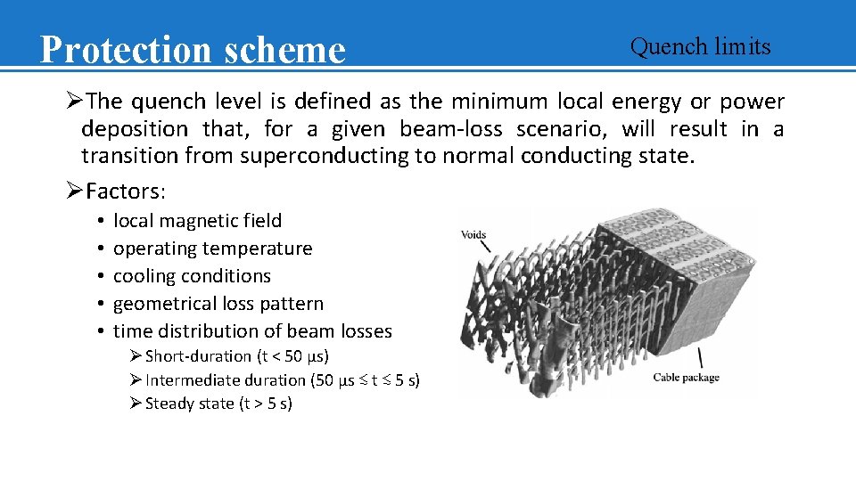 Protection scheme Quench limits ØThe quench level is defined as the minimum local energy