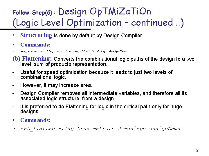 Design Op. TMi. Za. Ti. On (Logic Level Optimization – continued. . ) Follow