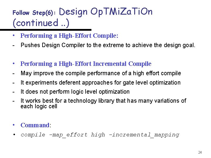 Design Op. TMi. Za. Ti. On (continued. . ) Follow Step(6): • Performing a