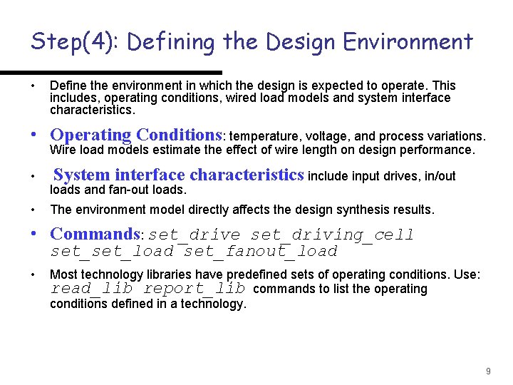 Step(4): Defining the Design Environment • Define the environment in which the design is