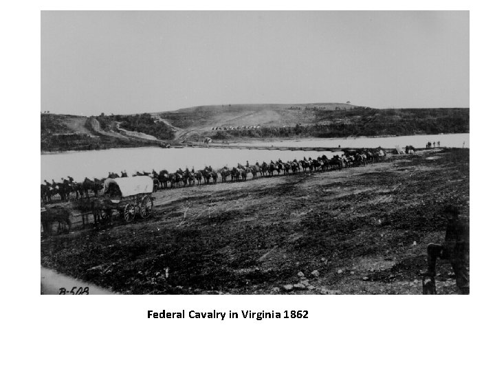 Federal Cavalry in Virginia 1862 
