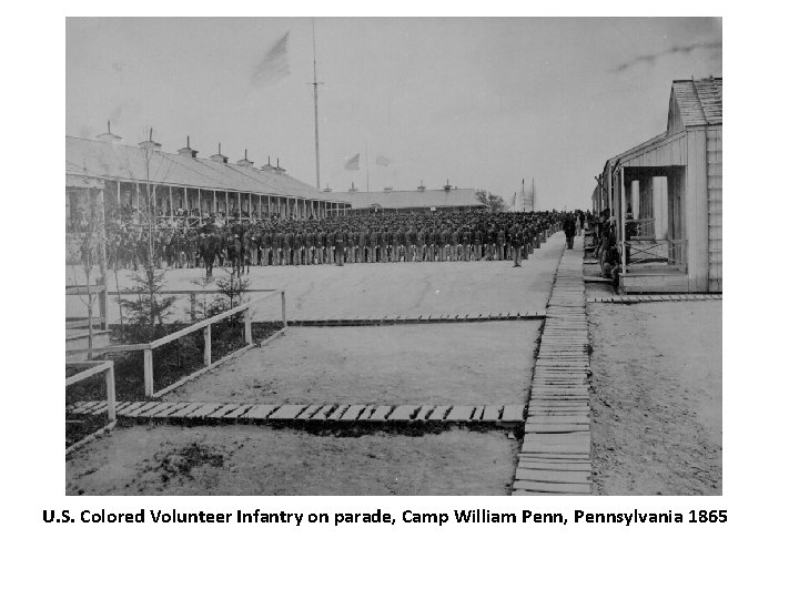 U. S. Colored Volunteer Infantry on parade, Camp William Penn, Pennsylvania 1865 