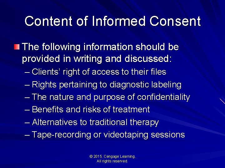 Content of Informed Consent The following information should be provided in writing and discussed: