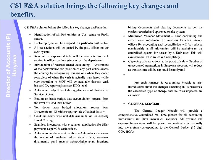 CSI F&A solution brings the following key changes and benefits. 