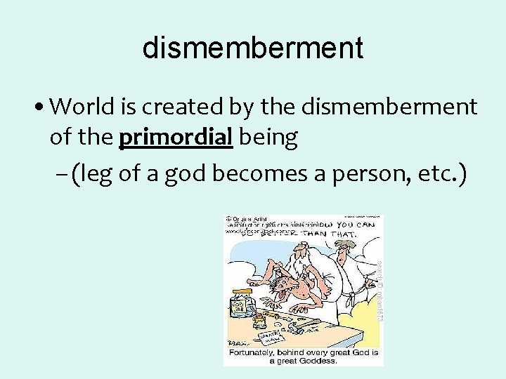 dismemberment • World is created by the dismemberment of the primordial being – (leg dismemberment • World is created by the dismemberment of the primordial being – (leg