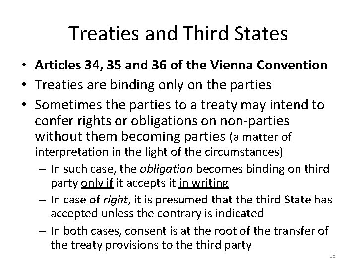 Treaties and Third States • Articles 34, 35 and 36 of the Vienna Convention