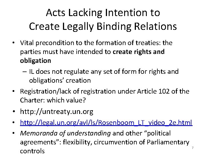Acts Lacking Intention to Create Legally Binding Relations • Vital precondition to the formation