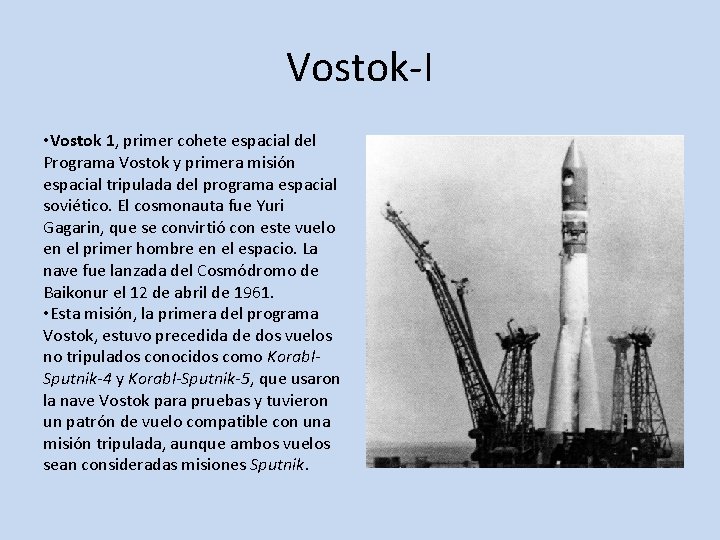 Vostok-I • Vostok 1, primer cohete espacial del Programa Vostok y primera misión espacial