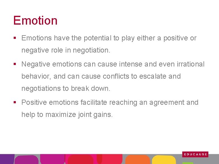 Emotion § Emotions have the potential to play either a positive or negative role