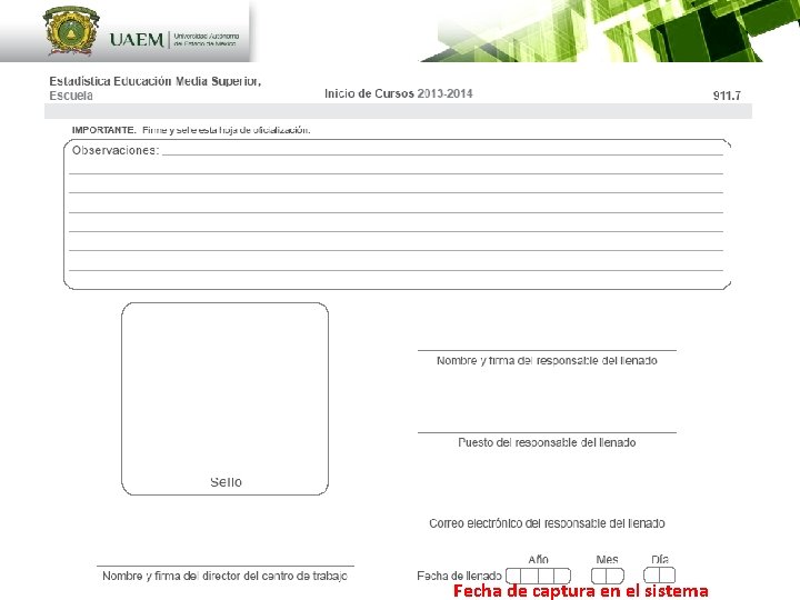 Fecha de captura en el sistema 