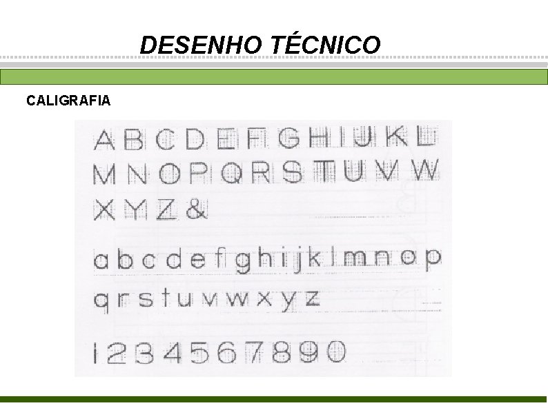 DESENHO TÉCNICO CALIGRAFIA 