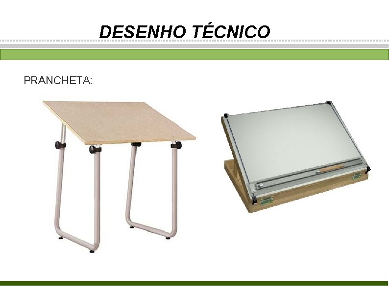 DESENHO TÉCNICO PRANCHETA: 