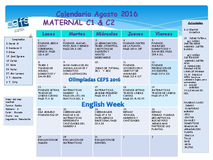Calendario Agosto 2016 MATERNAL C 1 & C 2 Lunes Cumpleaños 8 Derek M Calendario Agosto 2016 MATERNAL C 1 & C 2 Lunes Cumpleaños 8 Derek M