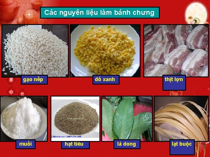 Các nguyên liệu làm bánh chưng gạo nếp muối đỗ xanh hạt tiêu thịt