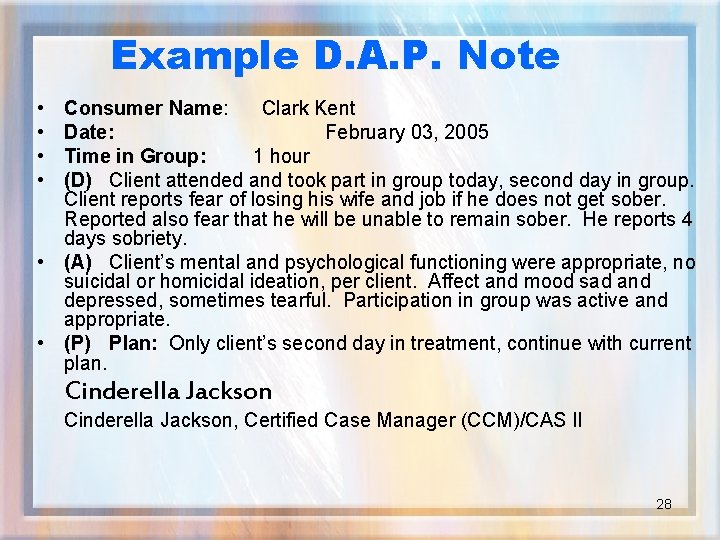 Example D. A. P. Note • • Consumer Name: Clark Kent Date: February 03,