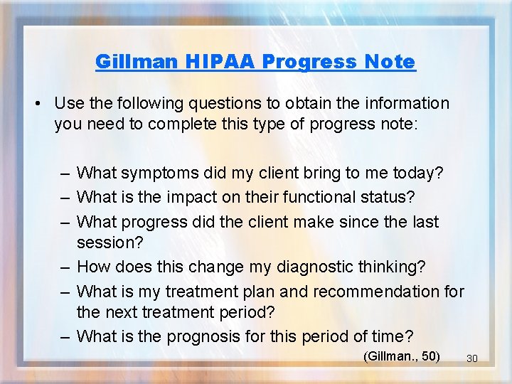 Gillman HIPAA Progress Note • Use the following questions to obtain the information you