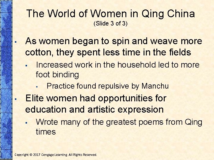 The World of Women in Qing China (Slide 3 of 3) ▪ As women