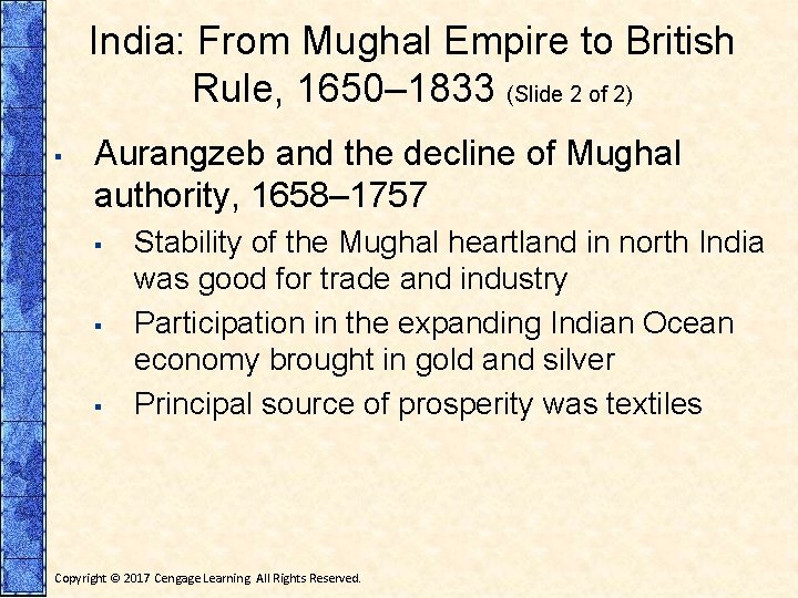 India: From Mughal Empire to British Rule, 1650– 1833 (Slide 2 of 2) ▪