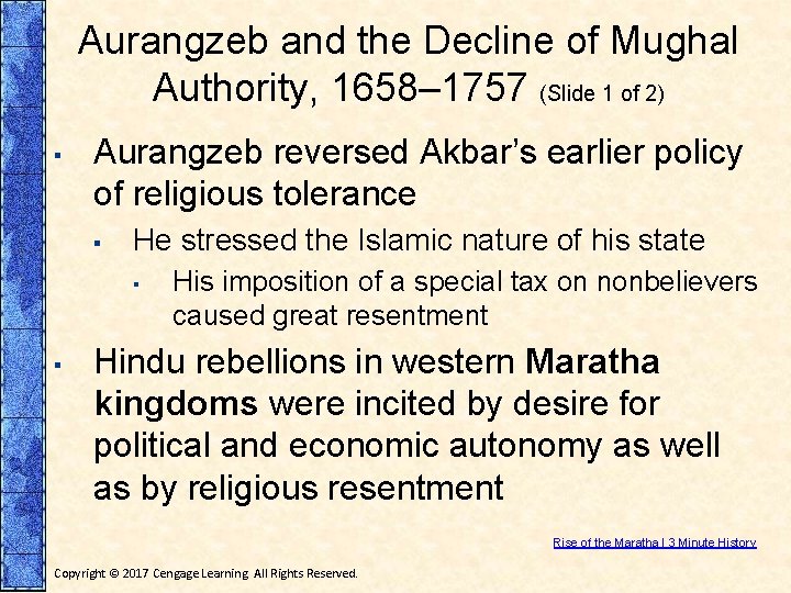 Aurangzeb and the Decline of Mughal Authority, 1658– 1757 (Slide 1 of 2) ▪