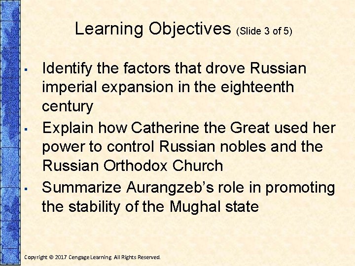 Learning Objectives (Slide 3 of 5) ▪ ▪ ▪ Identify the factors that drove
