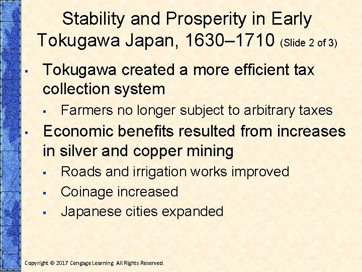 Stability and Prosperity in Early Tokugawa Japan, 1630– 1710 (Slide 2 of 3) ▪