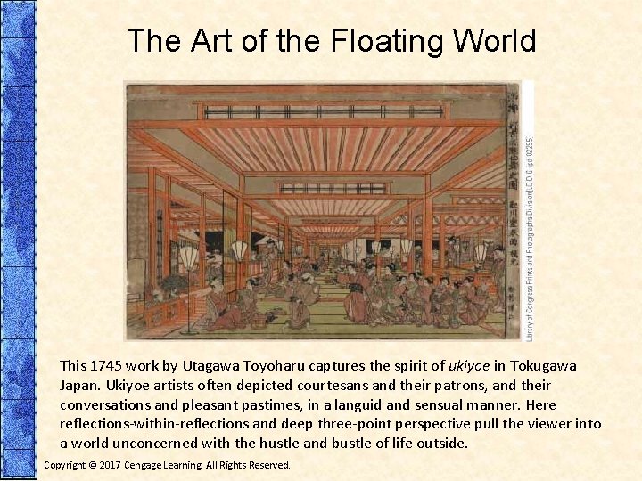 The Art of the Floating World This 1745 work by Utagawa Toyoharu captures the