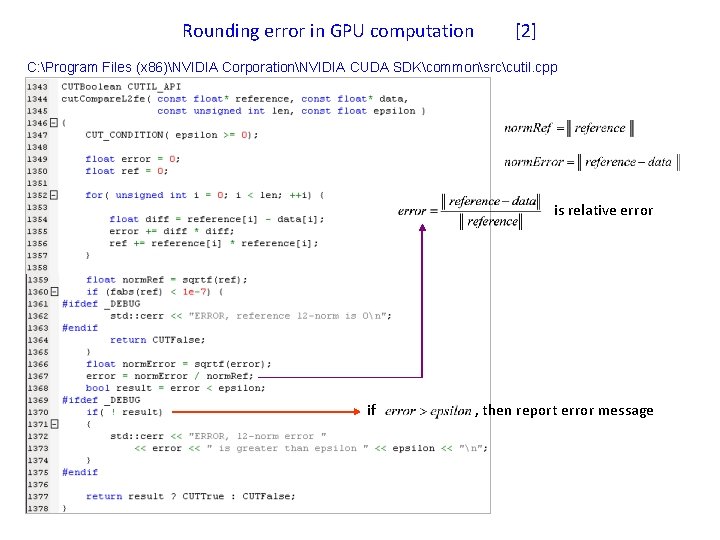 Rounding error in GPU computation [2] C: Program Files (x 86)NVIDIA CorporationNVIDIA CUDA SDKcommonsrccutil.