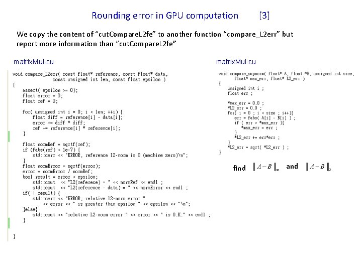 Rounding error in GPU computation [3] We copy the content of “cut. Compare. L