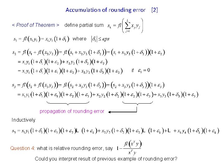 Accumulation of rounding error [2] < Proof of Theorem > define partial sum where