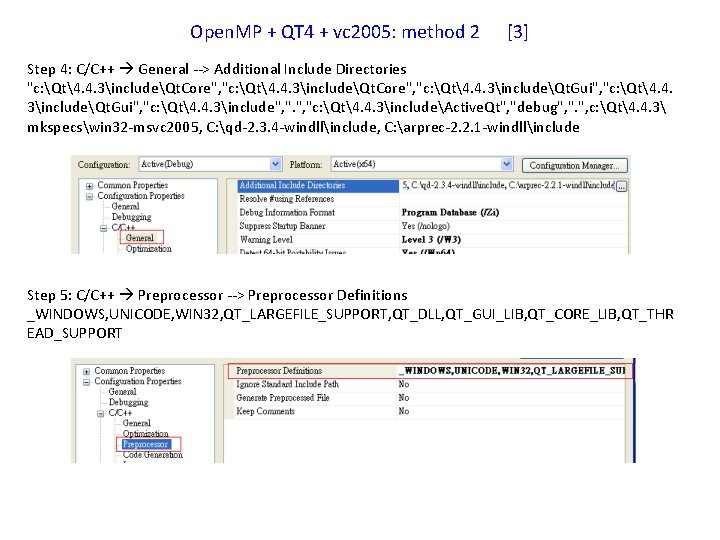 Open. MP + QT 4 + vc 2005: method 2 [3] Step 4: C/C++