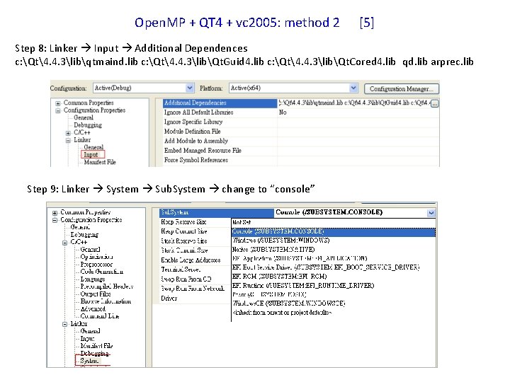 Open. MP + QT 4 + vc 2005: method 2 [5] Step 8: Linker