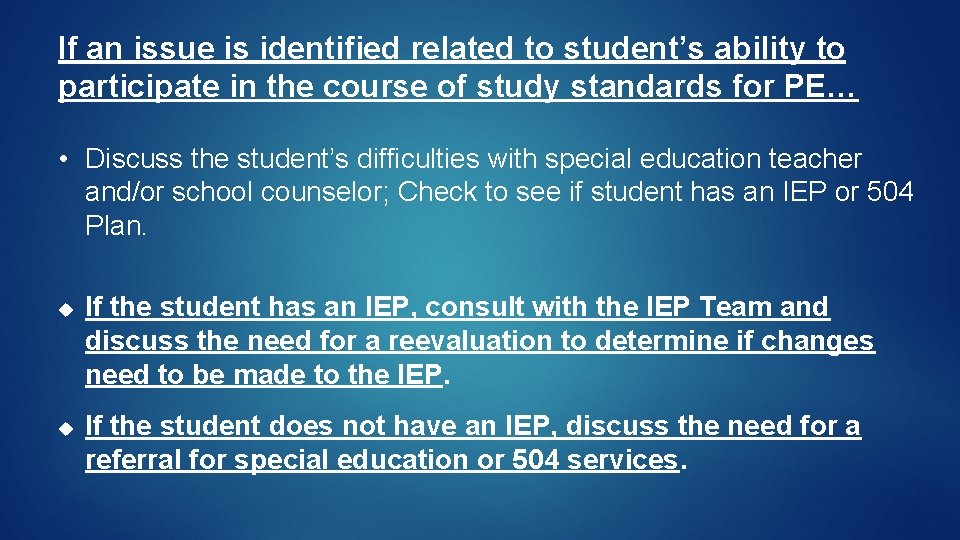 If an issue is identified related to student’s ability to participate in the course