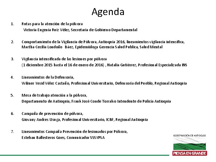 Agenda 1. Rutas para la atención de la pólvora Victoria Eugenia Ruiz Vélez, Secretaria