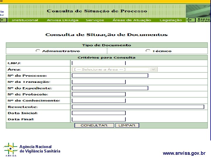  Agência Nacional de Vigilância Sanitária www. anvisa. gov. br 