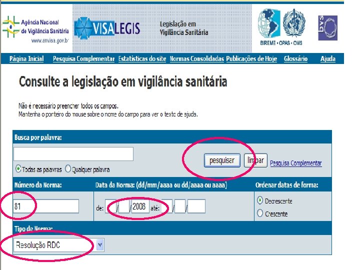 Agência Nacional de Vigilância Sanitária www. anvisa. gov. br 