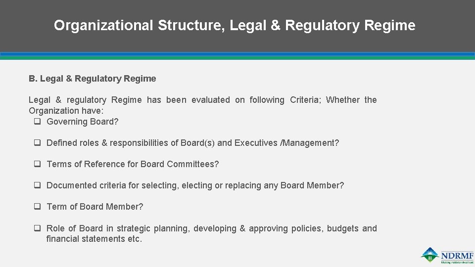 Organizational Structure, Legal & Regulatory Regime B. Legal & Regulatory Regime Legal & regulatory