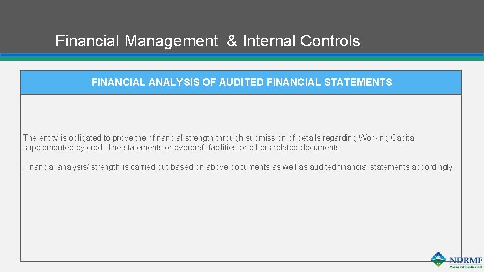 Financial Management & Internal Controls FINANCIAL ANALYSIS OF AUDITED FINANCIAL STATEMENTS The entity is