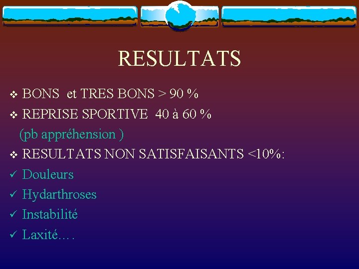 RESULTATS BONS et TRES BONS > 90 % v REPRISE SPORTIVE 40 à 60