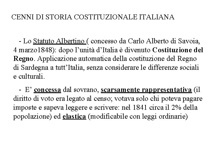 CENNI DI STORIA COSTITUZIONALE ITALIANA - Lo Statuto Albertino ( concesso da Carlo Alberto