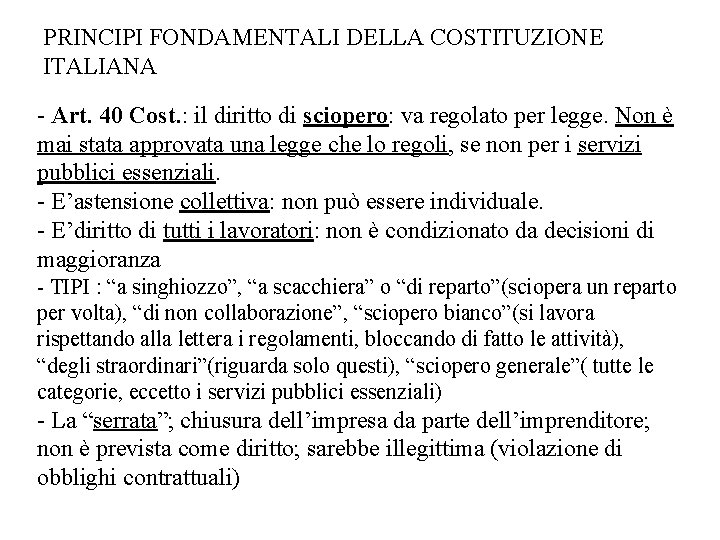 PRINCIPI FONDAMENTALI DELLA COSTITUZIONE ITALIANA - Art. 40 Cost. : il diritto di sciopero: