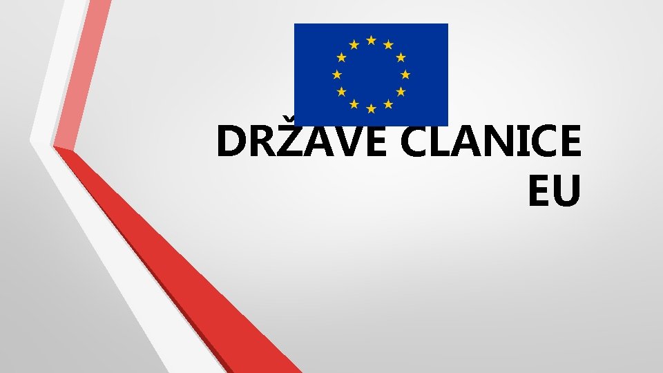 DRŽAVE ČLANICE EU 